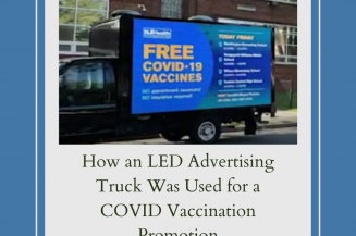 How an LED Advertising Truck Was Used for a COVID Vaccination Promotion