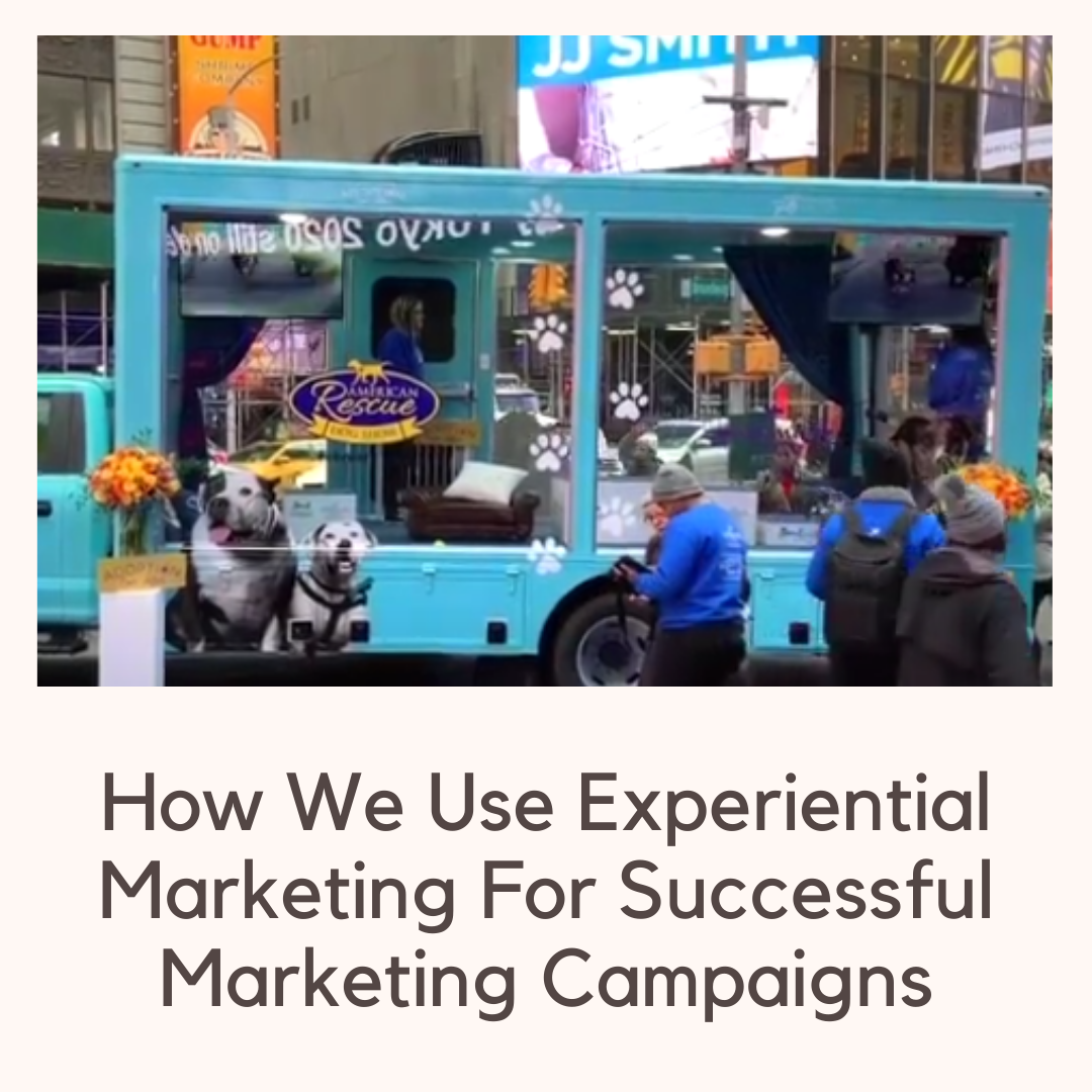 How We Use Experiential Marketing For Successful Marketing Campaigns